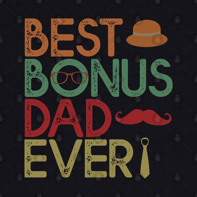 Best Bonus Dad Ever Gift Dad Fathers Day Gift by mommyshirts